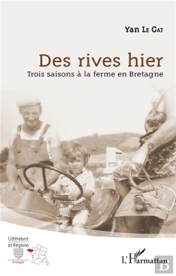 Bertrand.pt - Des Rives Hier - Trois Saisons A La Ferme En Bretagne