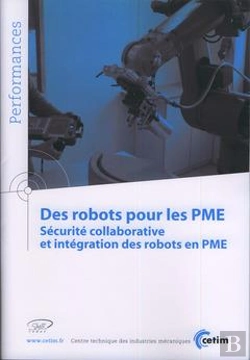 Bertrand.pt - Des Robots Pour Les Pme - Sécurité Collaborative Et Intégration Des Robots En Pme