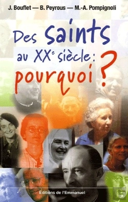 Bertrand.pt - Des Saints Au Xxe Siècle, Pourquoi ?
