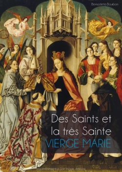 Bertrand.pt - Des Saints Et La Très Sainte Vierge Marie