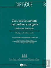 Des Savoirs Savants Aux Savoirs Enseignés ; Didactique Du Français