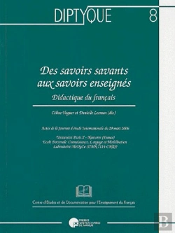Bertrand.pt - Des Savoirs Savants Aux Savoirs Enseignés ; Didactique Du Français