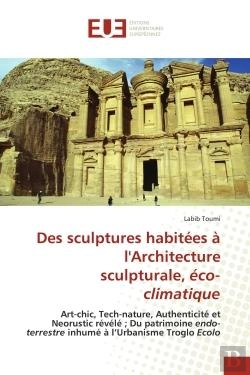 Bertrand.pt - Des Sculptures Habitees A L'Architecture Sculpturale, Eco-Climatique - Art-Chic, Tech-Nature, Authen