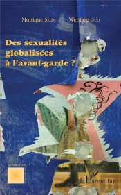 Des Sexualités Globalisées À L'Avant-Garde ?