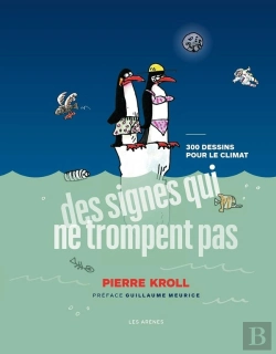 Bertrand.pt - Des Signes Qui Ne Trompent Pas ; 300 Dessins Pour Le Climat