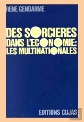 Des Sorcières Dans L'Économie ; Les Multinationales