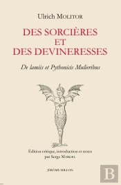 Des Sorcières Et Des Devineresses : De Lamiis Et Pythonicis