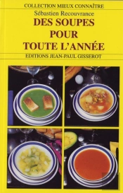 Des Soupes Pour Toute L'Année