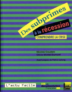 Bertrand.pt - Des Subprimes À La Récession ; Comprendre La Crise