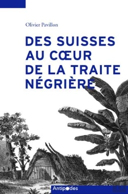Bertrand.pt - Des Suisses Au Coeur De La Traite Négrière