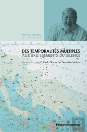 Des Temporalites Multiples Aux Bruissements Du Silence