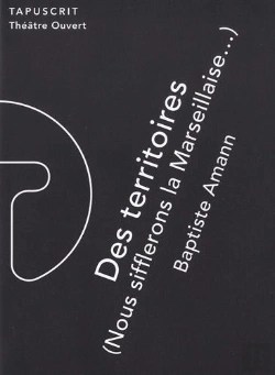 Bertrand.pt - Des Territoires T.1 : Nous Sifflerons La Marseillaise... (2e Édition)
