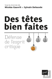Des Têtes Bien Faites ; Défense De L'Esprit Critique