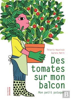 Bertrand.pt - Des Tomates Sur Mon Balcon ; Mon Petit Potager
