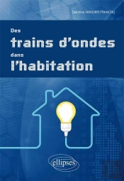 Des Trains D'Ondes Dans L'Habitation