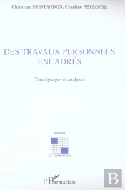 Des Travaux Personnels Encadres ;Temoignages Et Analyses