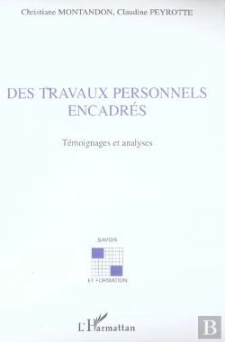 Bertrand.pt - Des Travaux Personnels Encadres ;Temoignages Et Analyses