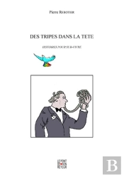 Des Tripes Dans La Tête ; Histoires Pour Sur-Vivre
