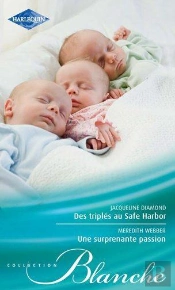 Des Triplés Au Safe Harbor ; Une Surprenante Passion
