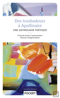 Bertrand.pt - Des Troubadours A Apollinaire