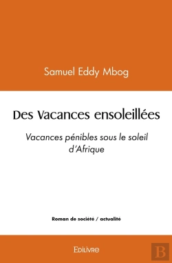 Bertrand.pt - Des Vacances Ensoleillées : Vacances Pénibles Sous Le Soleil D'Afrique