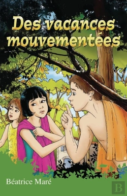 Bertrand.pt - Des Vacances Mouvementées