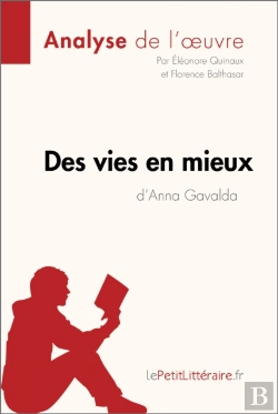 Bertrand.pt - Des Vies En Mieux D'Anna Gavalda (Analyse De L'Oeuvre)