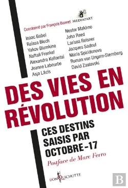 Bertrand.pt - Des Vies En Révolution ; Ces Destins Saisis Par Octobre-17