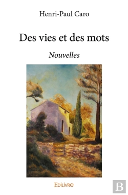Bertrand.pt - Des Vies Et Des Mots ; Nouvelles