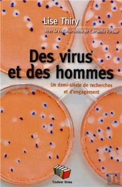 Bertrand.pt - Des Virus Et Des Hommes ; Une Demi-Siècle De Recherches Et D'Engagement