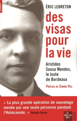 Bertrand.pt - Des Visas Pour La Vie ; Aristides Sousa Mendès, Le Juste De Bordeaux