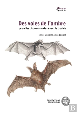 Bertrand.pt - Des Voies De L'Ombre : Quand Les Chauves-Souris Sèment Le Trouble