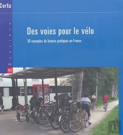 Bertrand.pt - Des Voies Pour Le Vélo ; 30 Exemples De Bonnes Pratiques En France