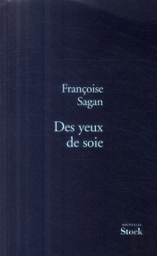 Des Yeux De Soie