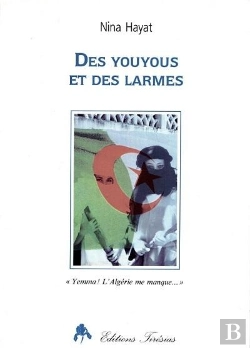 Bertrand.pt - Des Youyous Et Des Larmes - Yemma ! L'Algerie Me Manque