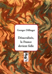 Désacralisée, La France Devient Folle