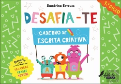 Bertrand.pt - Desafia-te - Caderno de Escrita Criativa 1.º Ciclo