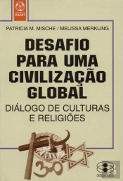 Desafio para Uma Civilização Global