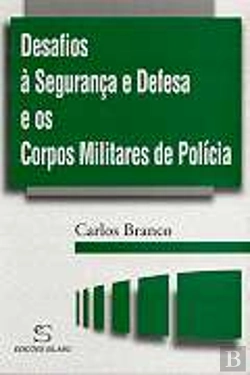 Bertrand.pt - Desafios à Segurança e Defesa e os Corpos Militares de Polícia