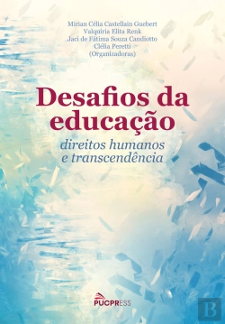 Bertrand.pt - Desafios Da Educação, Direitos Humanos A Transcendência