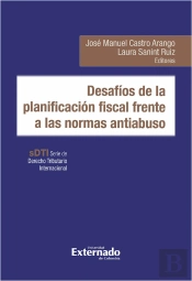 Desafíos De La Planificación Fiscal Frente A Las Normas Antiabuso