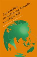 Desafios De Las Fuerzas Armadas En El Siglo Xxi, Los