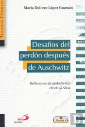 Desafíos Del Perdón Después De Auschwitz
