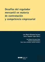 Desafios Del Regulador Mercantil En Materia De Contratacion Y Com