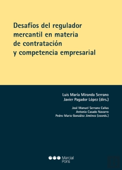 Bertrand.pt - Desafios Del Regulador Mercantil En Materia De Contratacion Y Com