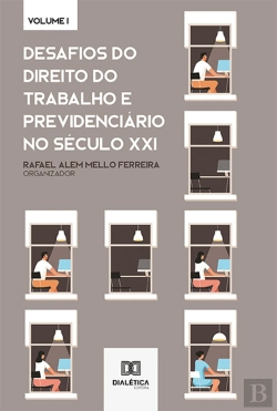 Bertrand.pt - Desafios Do Direito Do Trabalho E Previdenciário No Século Xxi