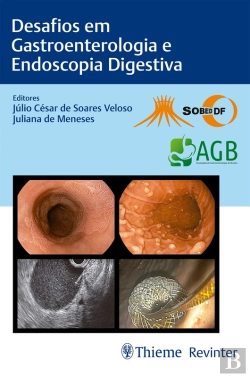 Bertrand.pt - Desafios Em Gastroenterologia E Endoscopia Digestiva