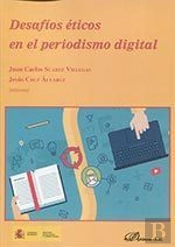 Desafíos Éticos En El Periodismo Digital