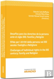 Desafíos Para Los Derechos De La Persona Ante El Siglo Xxi: Familia Y Religión Sfide Per I Diritti D