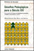 Desafios Pedagógicos para o Século XXI